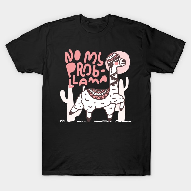 No Prob Llama T-Shirt by nmcreations